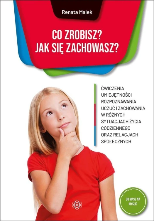 Co zrobisz? Jak się zachowasz?, Renata Malek