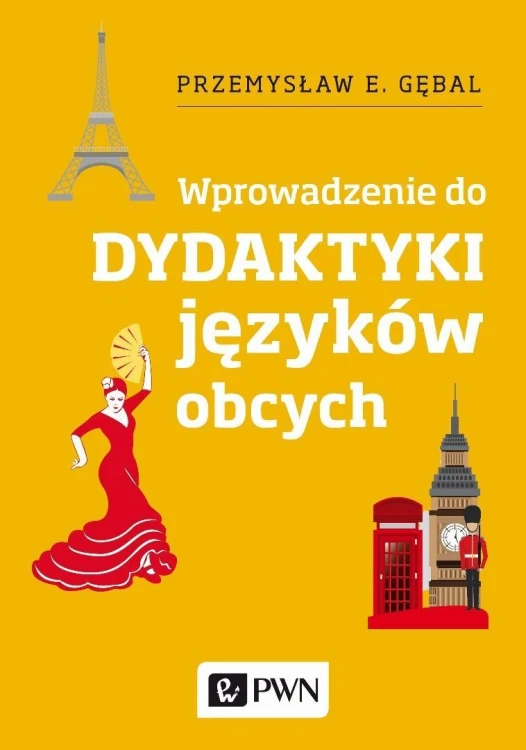 Dydaktyka języków obcych. Wprowadzenie