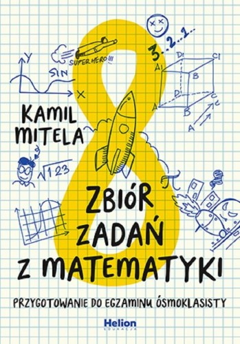 Zbiór zadań z matematyki, Kamil Mitela