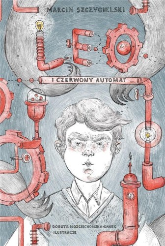Leo i czerwony automat, Marcin Szczygielskic