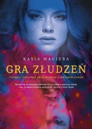 Gra złudzeń, Kasia Magiera