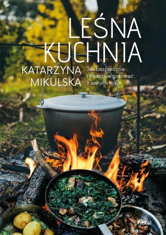 Leśna kuchnia, Katarzyna Mikulska