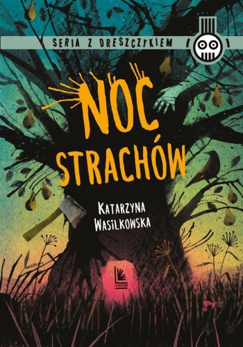 Noc strachów, Katarzyna Wasilkowska, Monika Pollac