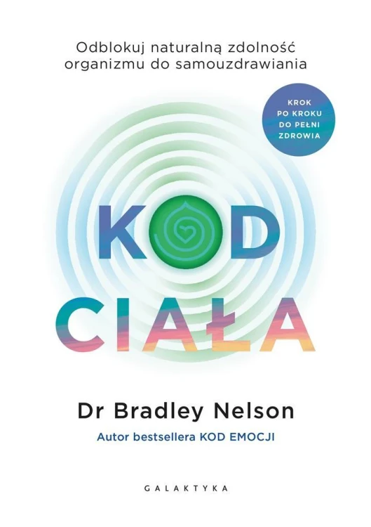 Kod ciała, Bradley Nelson, Katrzyna Babicz