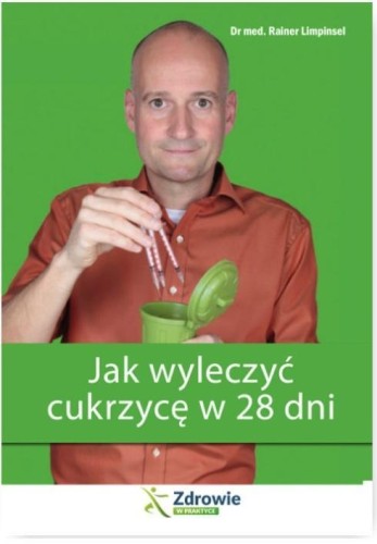 Jak wyleczyć cukrzycę w 28 dni, Rainer Limpinsel