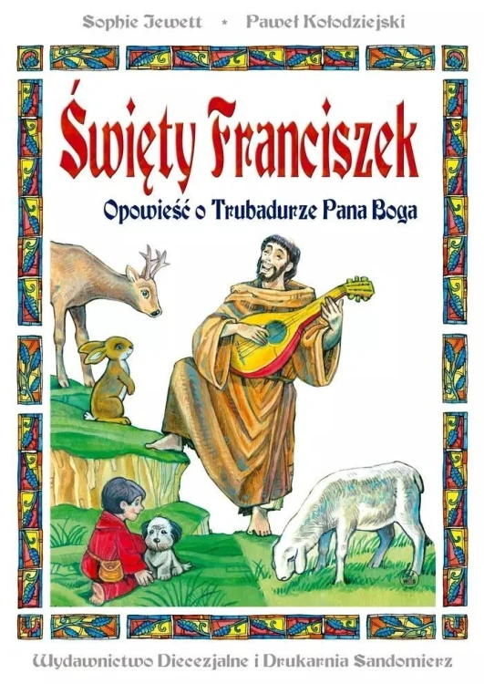 Święty Franciszek. Opowieść o Trubadurze Pana.. TW