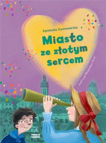 Miasto ze złotym sercem, Agnieszka Suchowierska