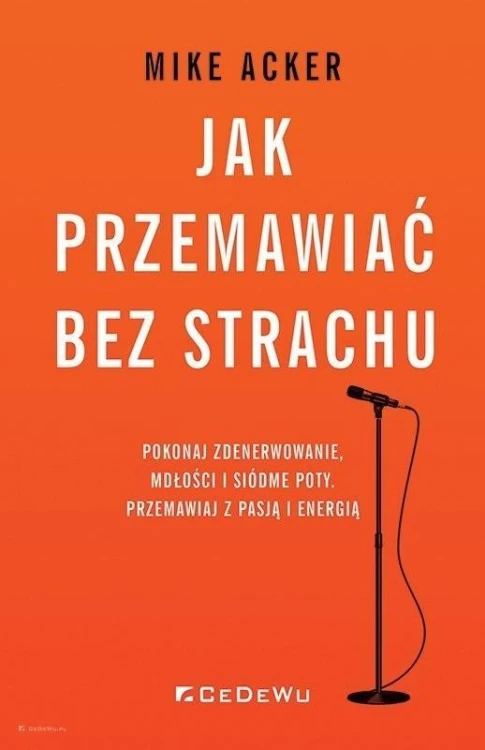 Jak przemawiać bez strachu.. Pokonaj zdenerwowanie