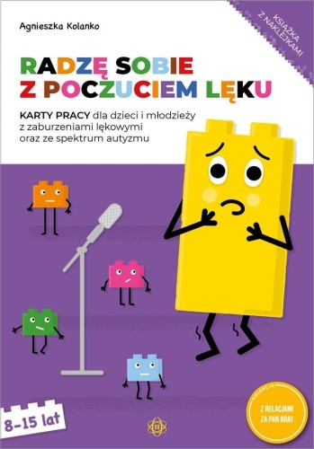 Radzę sobie z poczuciem lęku, Agnieszka Kolanko