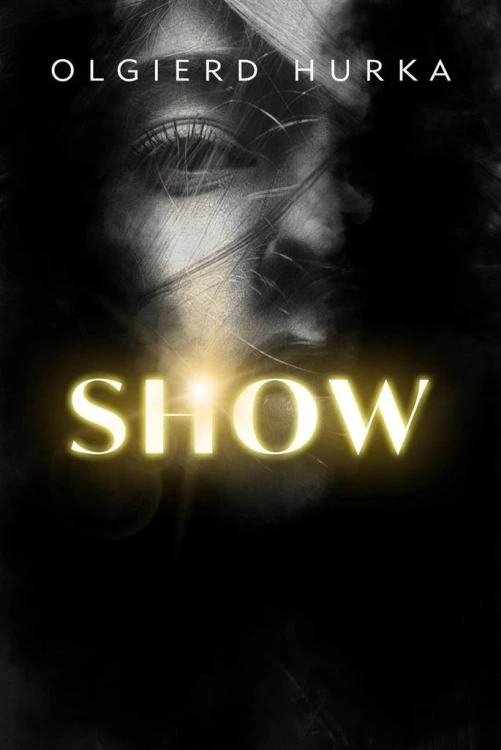 Show, Olgierd Hurka