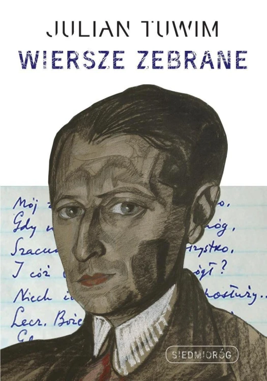 Wiersze zebrane. Julian Tuwim, Julian Tuwim