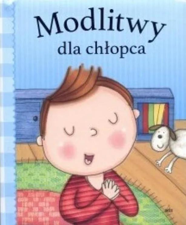 Modlitwy dla chłopca, praca zbiorowa