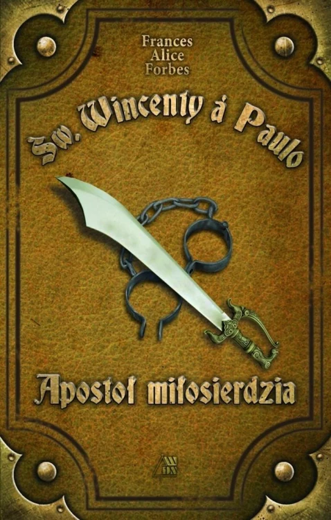Św. Wincenty. Apostoł miłosierdziac