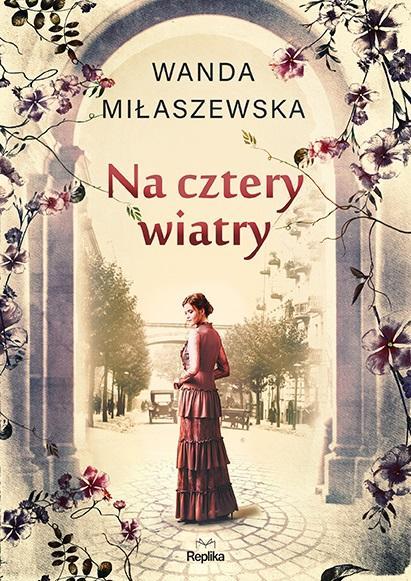 Na cztery wiatry, Wanda Miłaszewska