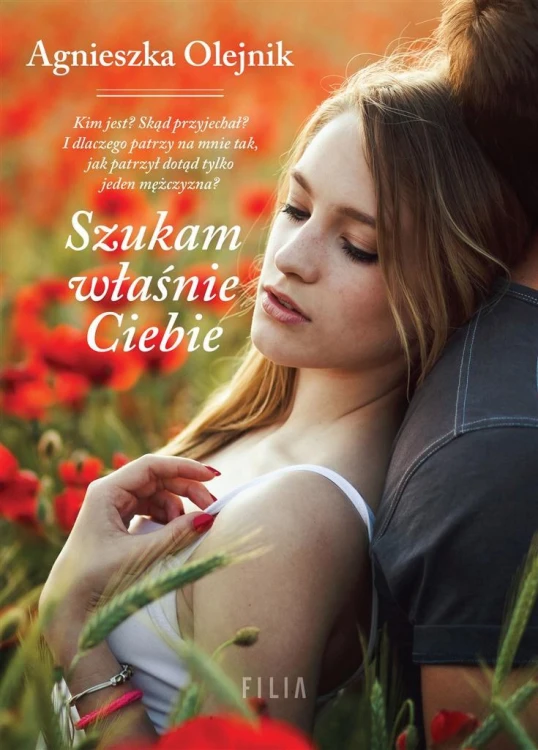 Szukam właśnie Ciebie, Agnieszka Olejnik