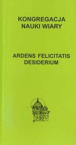 Ardens felicitatis desiderium, praca zbiorowa
