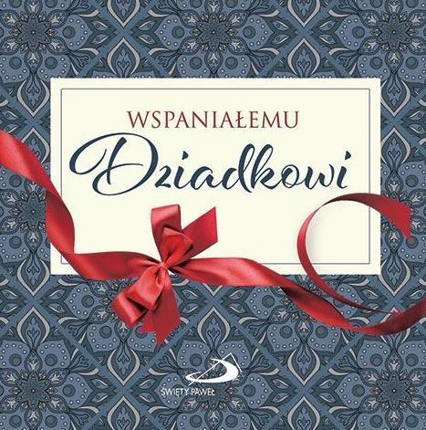 Z kokardką - Wspaniałemu Dziadkowi, praca zbiorowa