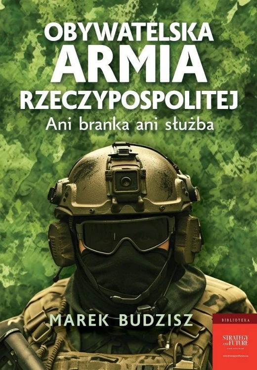 Obywatelska armia Rzeczypospolitej, Marek Budzisz