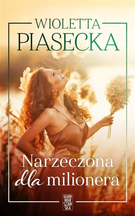 Narzeczona dla milionera, Wioletta Piasecka