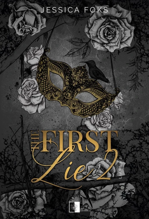 Liars T.2 The First Lie, Jessica Foks