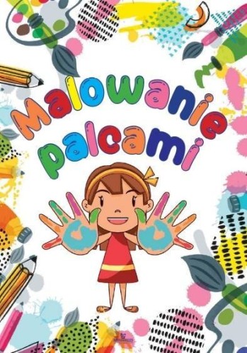 Malowanie palcami, praca zbiorowa