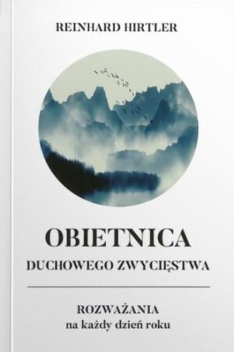 Obietnica duchowego zwycięstwa, Reinhard Hirtler