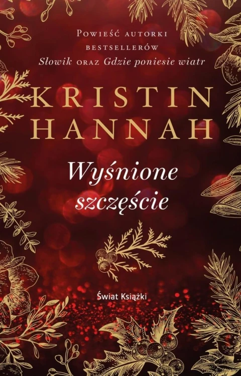 Wyśnione szczęście, Kristin Hannah