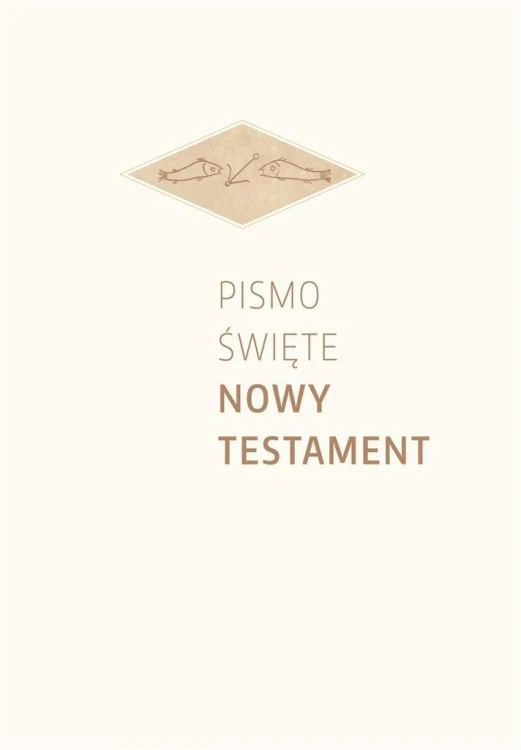 Pismo Święte Nowy Testament, praca zbiorowa