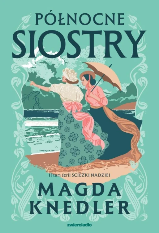 Ścieżkami nadzieii Północne siostry, Magda Knedler