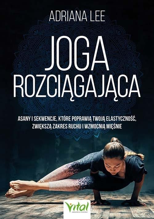 Joga rozciągająca, Adriana Lee