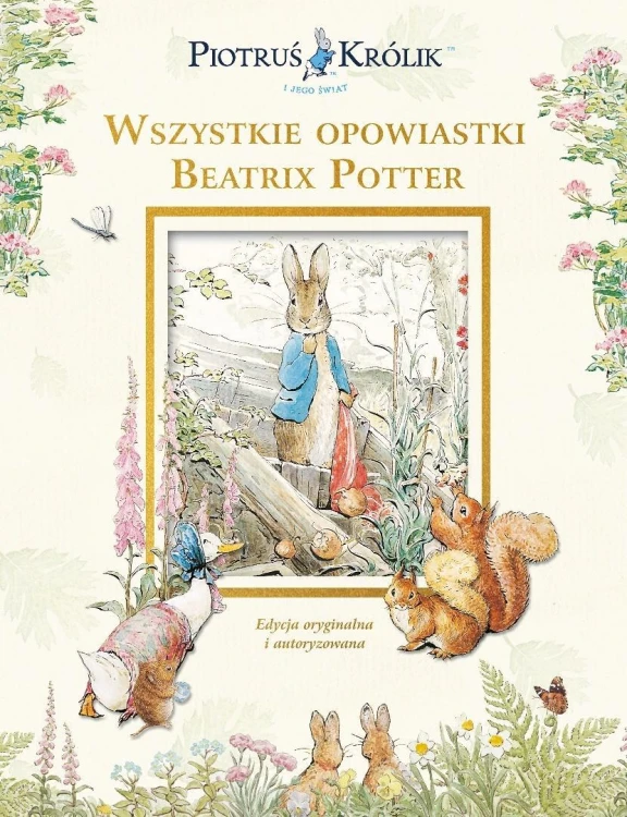 Piotruś Królik i jego świat. Wszystkie opowiastki