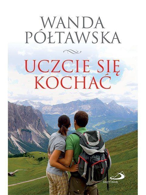Uczcie się kochać, dr Wanda Półtawska