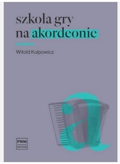 Szkoła gry na akordeonie, Witold Kulpowicz