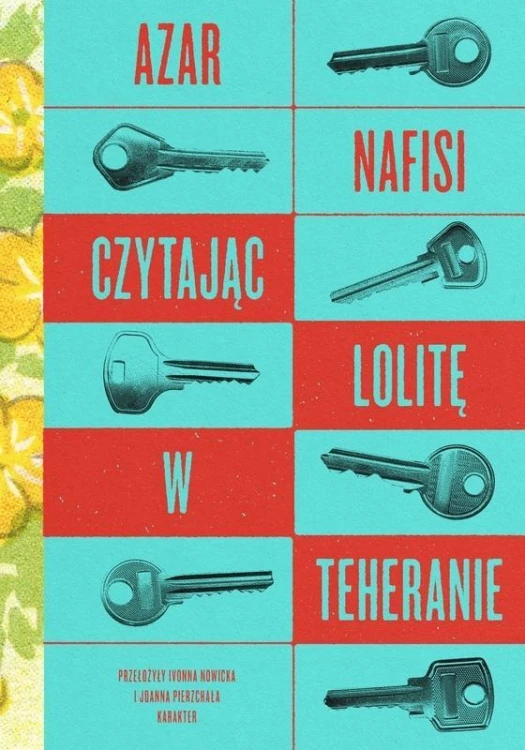 Czytając Lolitę w Teheranie, Azar Nafisi