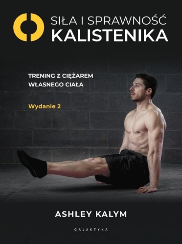 Siła i sprawność - kalistenika w.2, Ashley Kalym