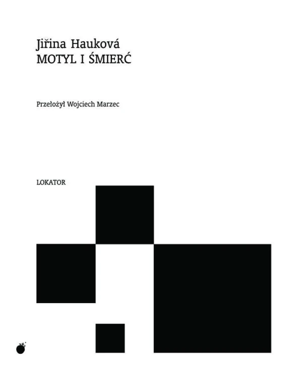 Motyl i śmierć, Jirina Haukova