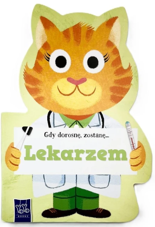 Gdy dorosnę, zostanę Lekarzem, praca zbiorowa