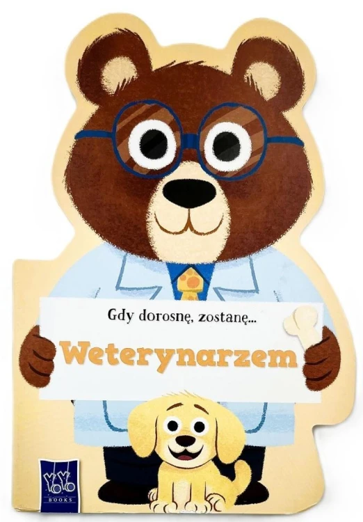Gdy dorosnę, zostanę Weterynarzem, praca zbiorowa