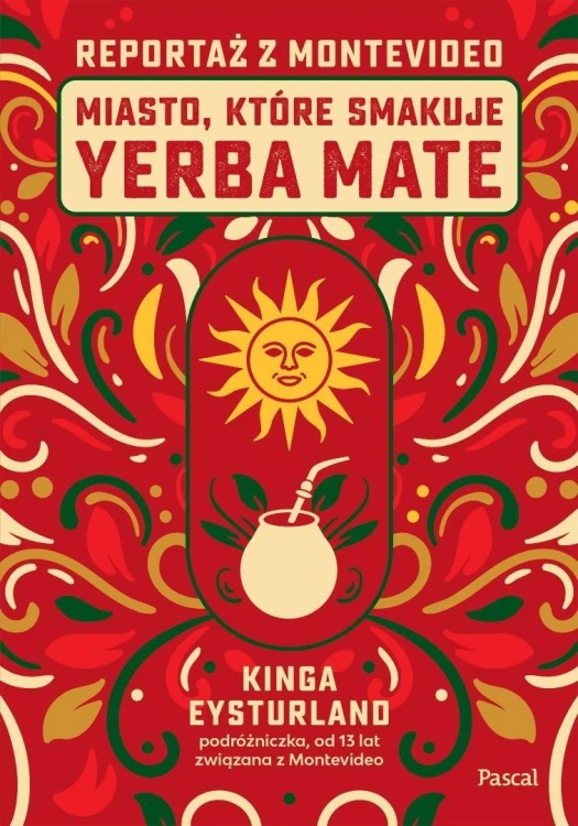 Miasto, które smakuje yerba mate. Reportaż z Monte