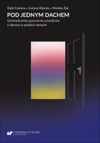Pod jednym dachem. Doświadczenie goszczenia...