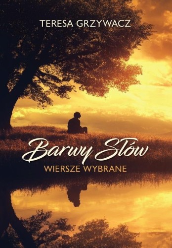 Barwy słów, Teresa Grzywacz