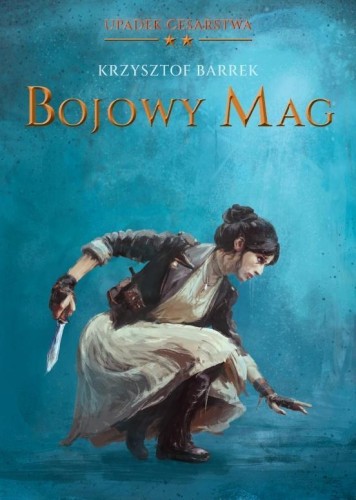 Bojowy mag. Upadek Cesarstwa, Krzysztof Barrek