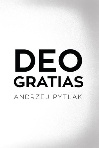 Deo Gratias, Andrzej Pytlak