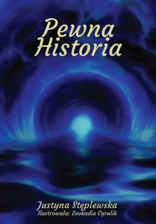 Pewna historia, Justyna Stęplewska