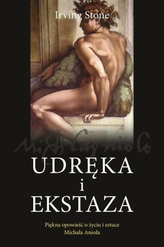 Udręka i ekstaza, Irving Stone