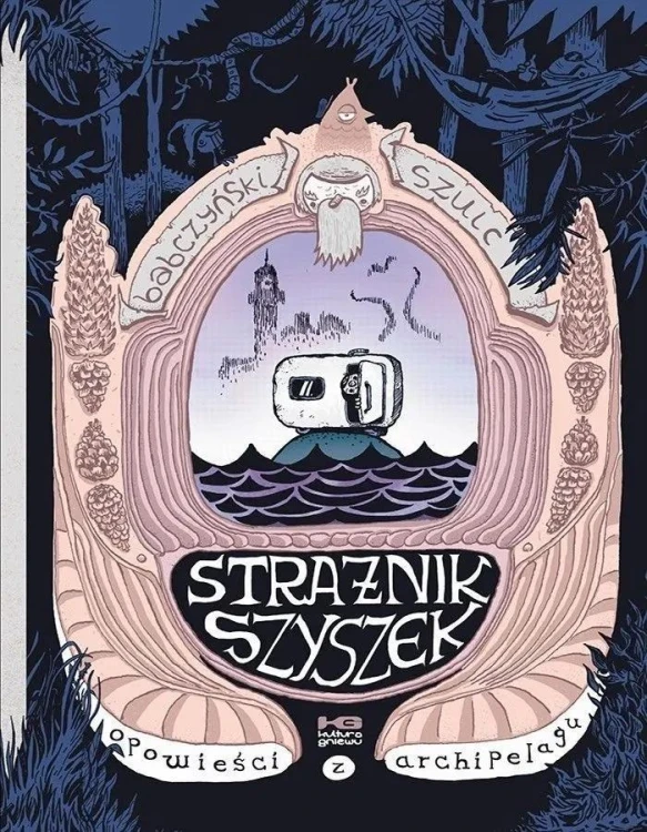 Opowieści z archipelagu T.1 Strażnik szyszek