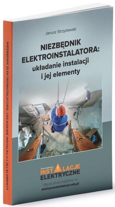 Niezbędnik elektroinstalatora: układanie...