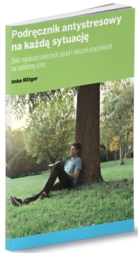 Podręcznik antystresowy na każdą sytuację