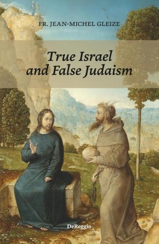 True Israel and False Judaism w.angielska