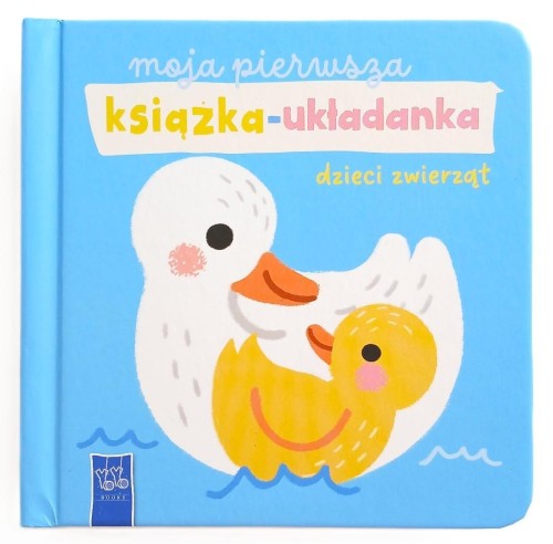 Moja pierwsza książka-układanka. Dzieci zwierząt